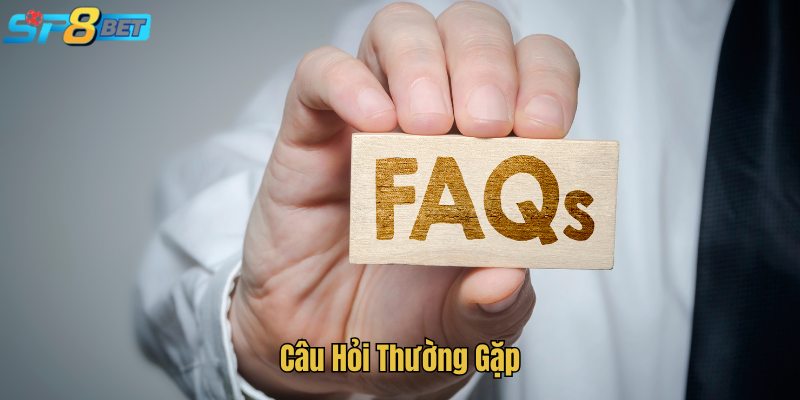 Câu Hỏi Thường Gặp SP8BET - Giải Đáp Thắc Mắc Chi Tiết
