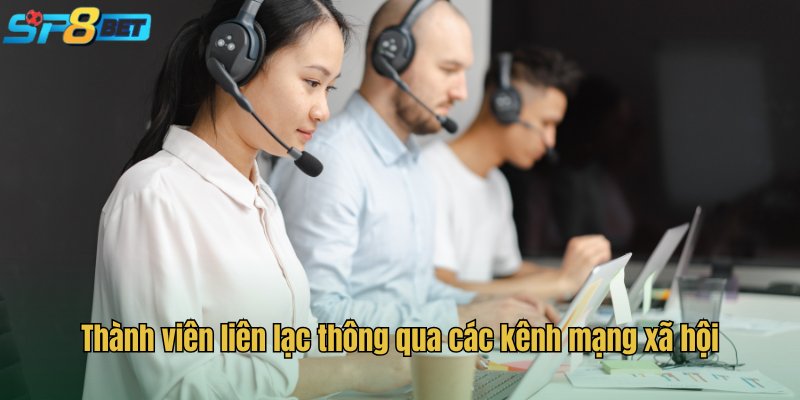 Thành viên liên lạc thông qua các kênh mạng xã hội