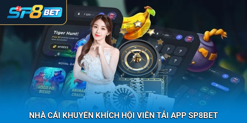 Tại sao nhà cái khuyến khích hội viên tải app SP8BET?