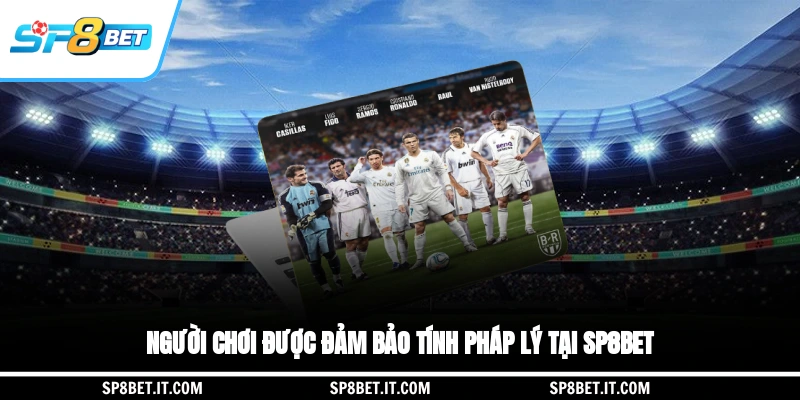 Người chơi được đảm bảo tính pháp lý tại SP8BET