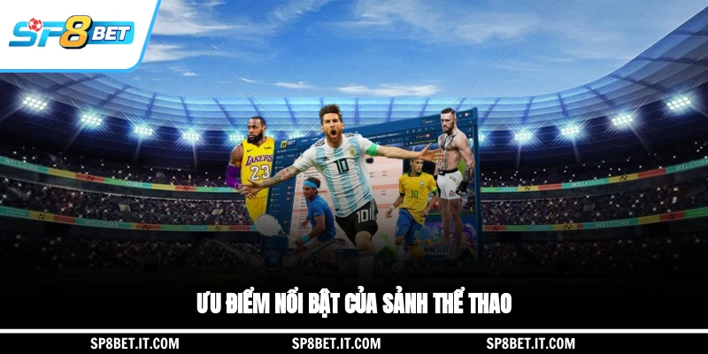 Ưu điểm nổi bật của sảnh thể thao